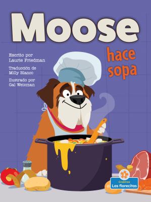 Moose hace sopa