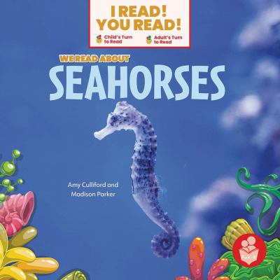 We read about seahorses