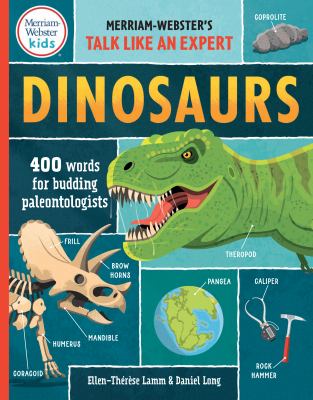 Dinosaurs : 400 words for budding paleontologists.