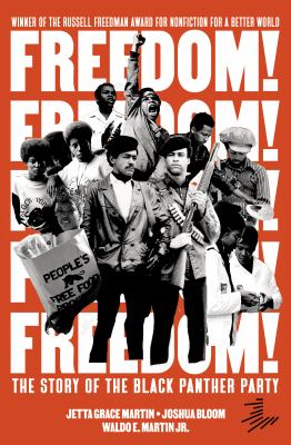 Freedom! : the story of the Black Panther Party