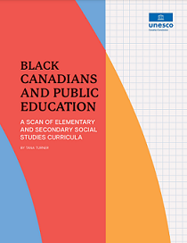 Black Canadians and public education : a scan of elementary and secondary social studies curricula