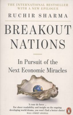 Breakout nations : in pursuit of the next economic miracles