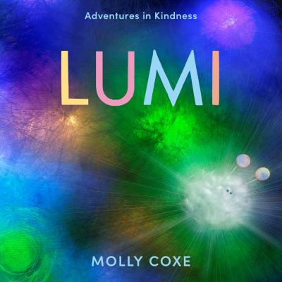 Lumi : adventures in kindness