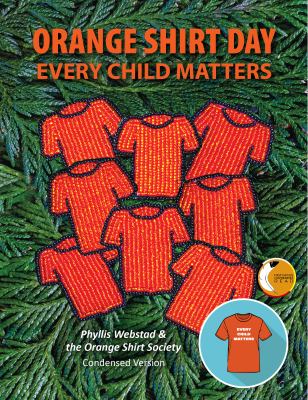 Orange shirt day, every child matters