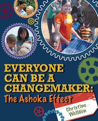 Everyone can be a changemaker : the Ashoka effect