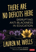 There are no deficits here : disrupting anti-blackness in education