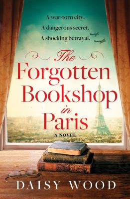 The forgotten bookshop in Paris : a novel