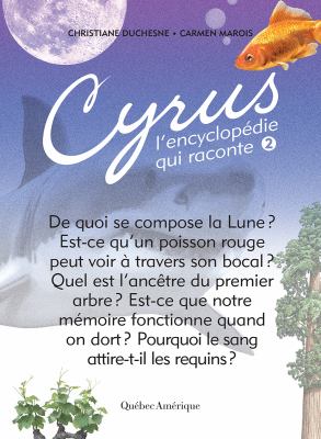 Cyrus, l'encyclopédie qui raconte. 2 /