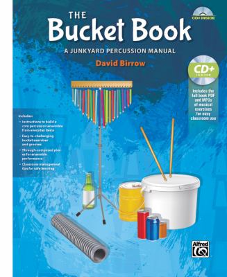 The bucket book : a junkyard percussion manual