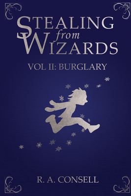 Stealing from Wizards, vol. 2 Burglary