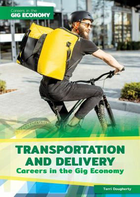 Transportation and delivery careers in the gig economy