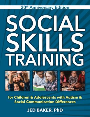 Social skills training : for children & adolescents with Autism & social-communication differences