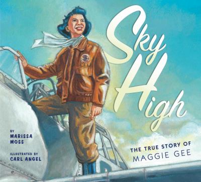 Sky high : the true story of Maggie Gee