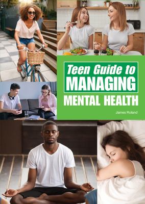 Teen guide to managing mental health