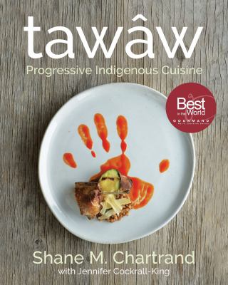 Taww : progressive indigenous cuisine