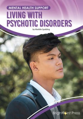 Living with psychotic disorders