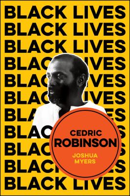 Cedric Robinson : the time of the Black radical tradition