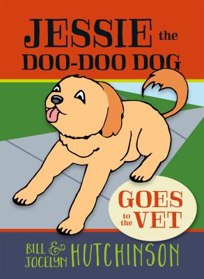 Jessie the doo-doo dog goes to the vet