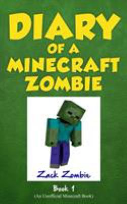 Diary of a Minecraft zombie