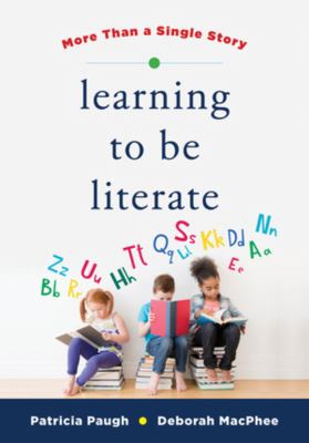 Learning to be literate : more than a single story