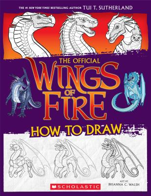 Wings of fire : the official how to draw