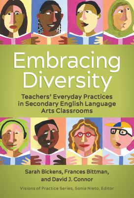 Embracing diversity : teachers' everyday practices in secondary English language arts classrooms