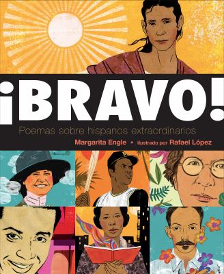 Bravo! : poemas sobre hispanos extraordinarios