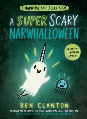 Narwhal and Jelly book. : A super scary Narwhalloween. 8 :