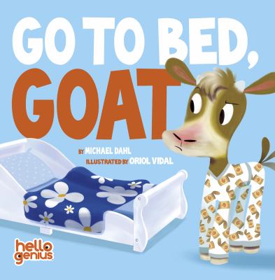 Go to bed, Goat