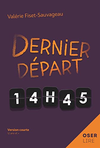 Dernier départ 14h45 : version courte ; Dernier départ 14h45 : version originale