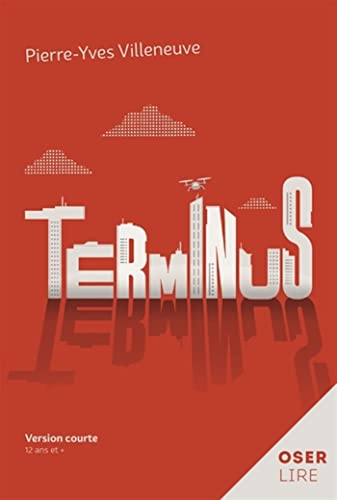 Terminus : version courte ; Terminus : version originale