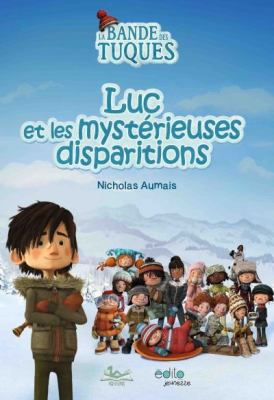 Luc et les mystérieuses disparitions