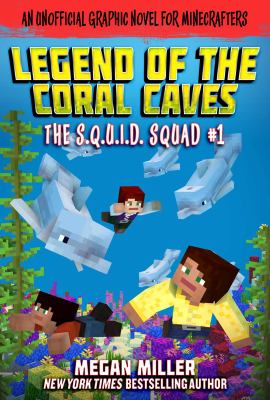 The S.Q.U.I.D. squad. #1, Legend of the coral caves /