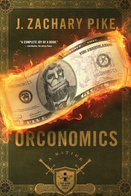 Orconomics : a satire