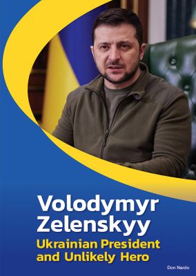 Volodymyr Zelenskyy : Ukrainian President and unlikely hero