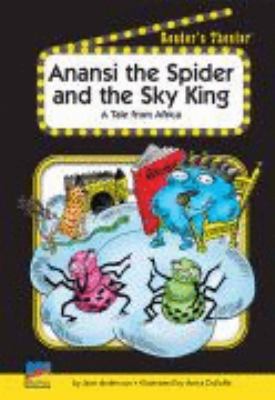 Anansi the spider and the Sky King : a tale from Africa