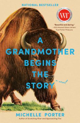 A grandmother begins the story : a novel