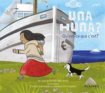 Una huna? : qu'est-ce que c'est?