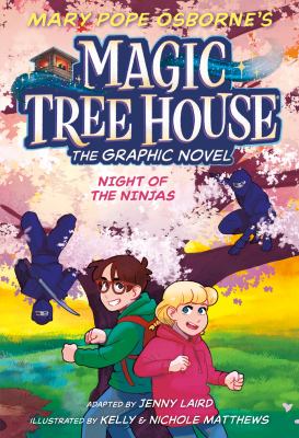 Magic tree house : the graphic novel. 5, Night of the ninjas /