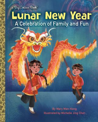 Lunar New Year : a celebration of family and fun