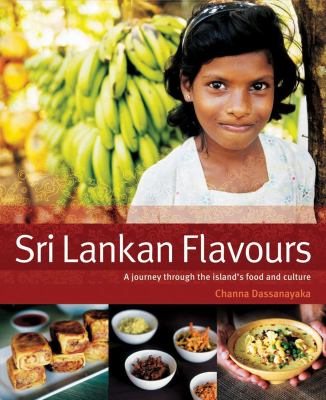 Sri Lankan flavours : a journey through the island's food and culture