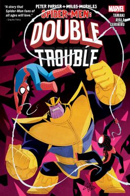 Peter Parker & Miles Morales. Spider-Men: double trouble /