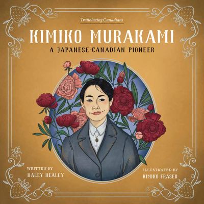 Kimiko Murakami : a Japanese-Canadian pioneer