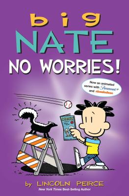 Big Nate : no worries!