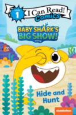 Baby Shark's big show! Hide and hunt /