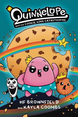 Quinnelope. 1, Quinnelope and the cookie king catastrophe /