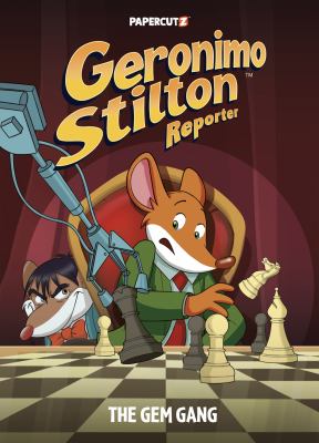 Geronimo Stilton, reporter. 14, The Gem Gang /