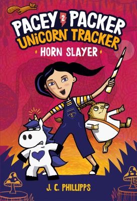 Pacey Packer, unicorn tracker. 2, Horn slayer /