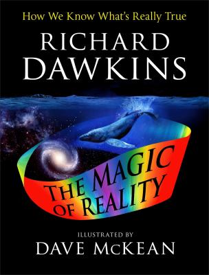 The magic of reality : how we know what's really true