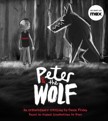 Peter & the wolf : an extraordinary retelling